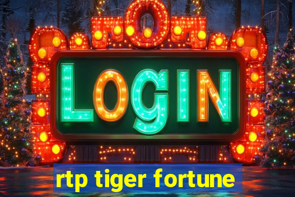 rtp tiger fortune